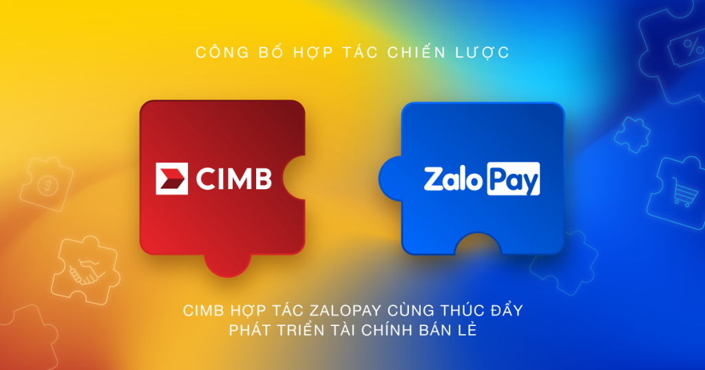 CIMB Bank hợp tác cùng zalopay