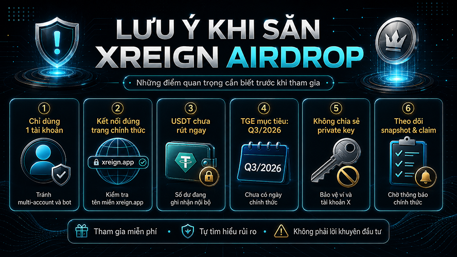Những lưu ý an toàn khi tham gia XREIGN Airdrop